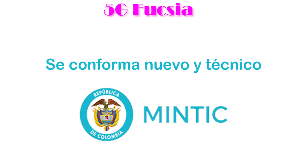 5G Fucsia  Ms nombramientos en MinTIC 