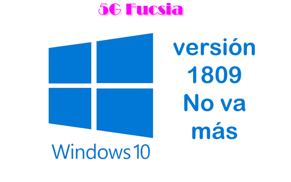 5G Fucsia � Microsoft borra actualizaci�n de Windows 10 por eliminar archivos