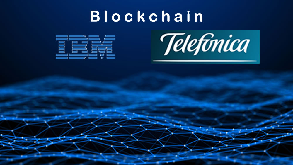 Telefnica e IBM optimizan procesos con Blockchain