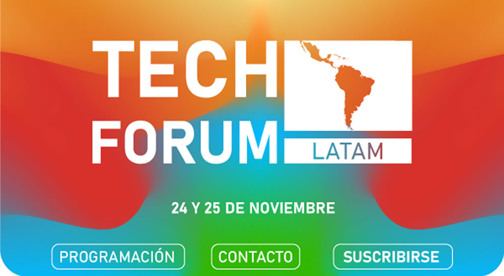 Faltan pocos días, regístrese gratis en Tech Forum Latam