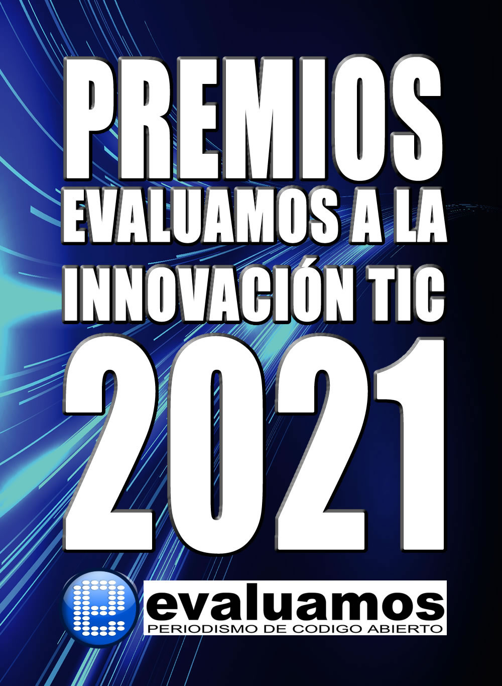 Palabras de Orlando Rojas en la entrega de los Premios Evaluamos a la Innovación TIC 2021
