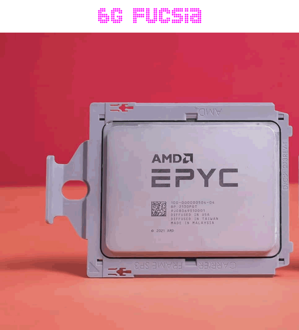 6G Fucsia – Primicia adelantada del AMD EPYC 7003