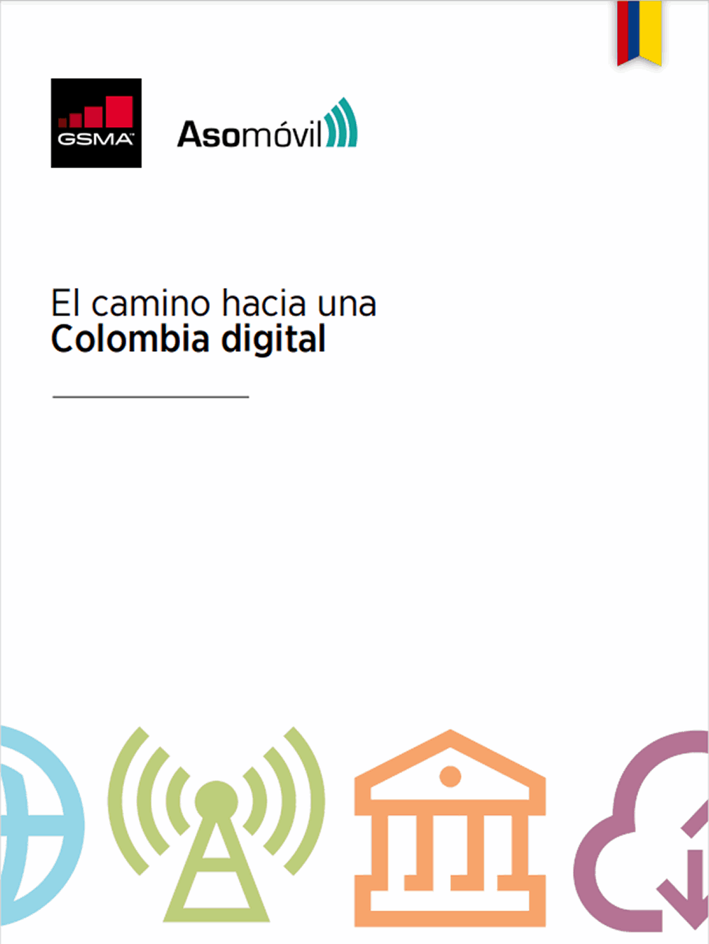 El camino hacia una Colombia digital por GSMA y Asomóvil