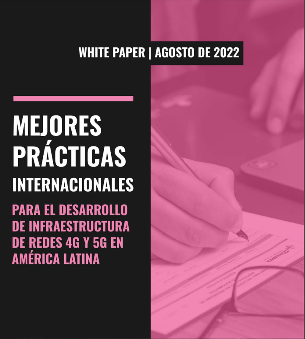 Mejores prácticas Internacionales para el desarrollo de Infraestructura de redes 4G y 5G en América Latina 