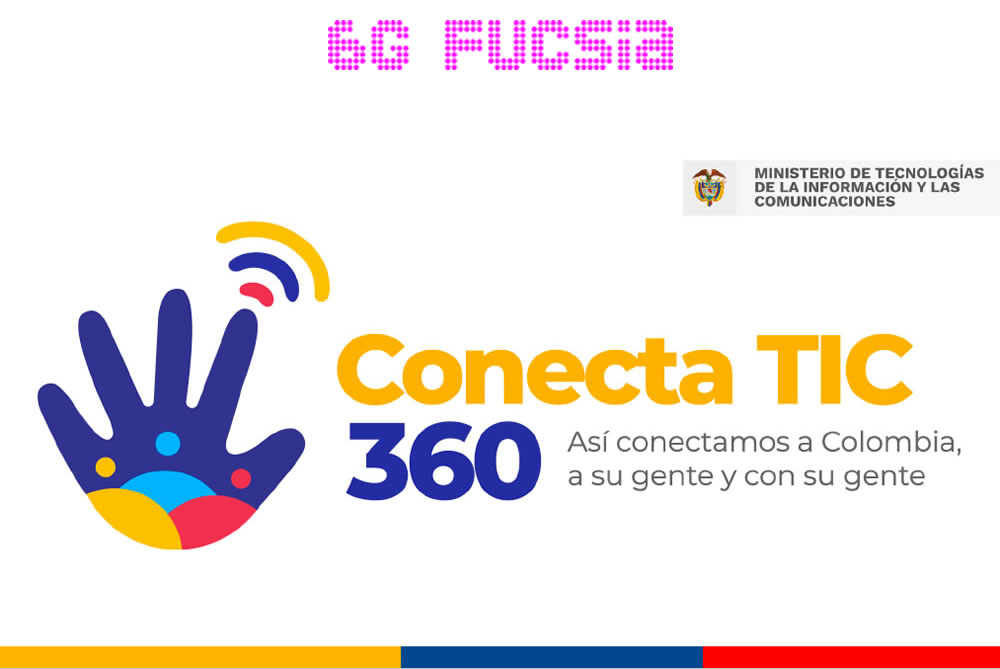6G Fucsia â€“ ArrancÃ³ Conecta TIC 360