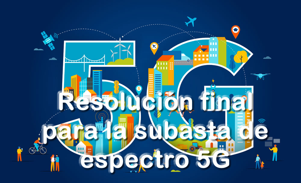 ACTUALIZADA - Resolución 03947 final para la subasta de espectro 5G y 4G 