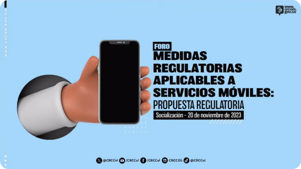 Foro de la CRC: Medidas regulatorias aplicables a servicios móviles