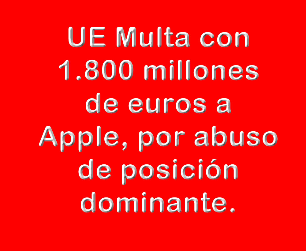 UE multa a Apple con 1.800 M€ por posición dominante y bloquear competencia de música