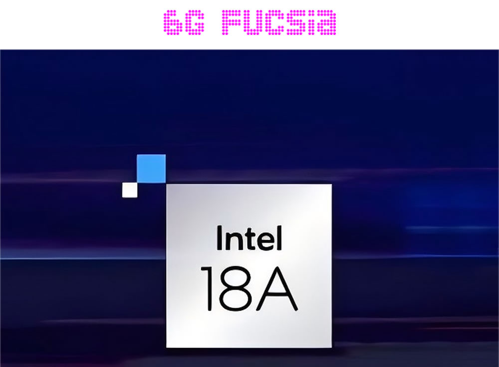 6G Fucsia – Intel fabricaría los procesadores SoC Apple A20 del iPhone 18 del 2026